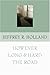 However Long & Hard the Road by Jeffrey R. Holland (September 25,2002)