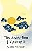 The Rising Sun | Volume 1