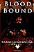 Blood Bound by Cawkwell, Sarah (2013) Paperback
