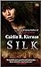 Silk By Kiernan, Caitlin R.