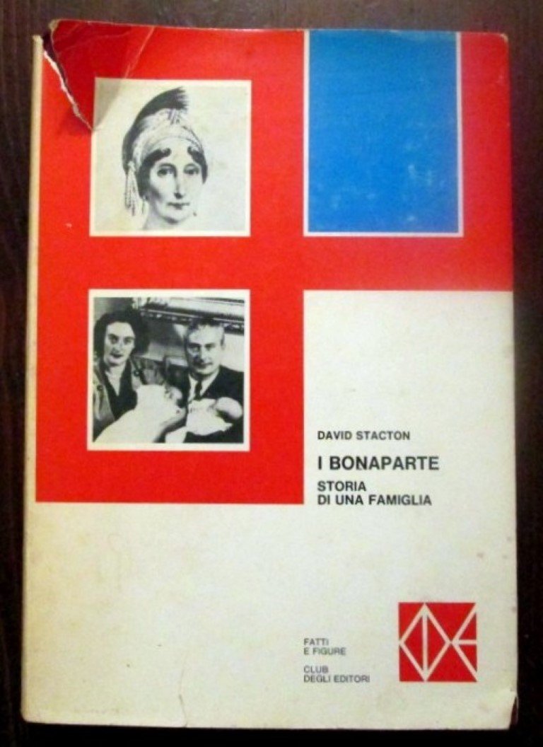 I Bonaparte. Storia di una famiglia. (Hardcover)