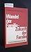 Wandel der Familie, Zukunft der Familie (Moraltheologie interdisziplinär) (German Edition)