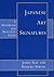 [(Japanese Art Signatures: A Handbook and Practical Guide * * )] [Author: James Self] [Jun-2003]