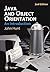 Java and Object Orientation by John Hunt (2002-04-29)