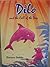 Dilo and the Call of the Deep: 1 by Horace E. Dobbs (1994-06-06)