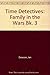 Time Detectives: Family in the Wars Bk. 3 by Dawson Ian Dawson Pat (1988-05-06) Hardcover