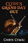 Clyde's Grand Day Out by Chrys Cymri