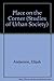 A Place on the Corner (Studies in Urban Society)