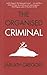 The Organised Criminal Paperback April 15, 2014 by Jarlath Gregory