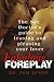 Fabulous Foreplay: The Sex Doctor's Guide to Teasing and Pleasing Your Lover by Pam Spurr (2008-11-25)