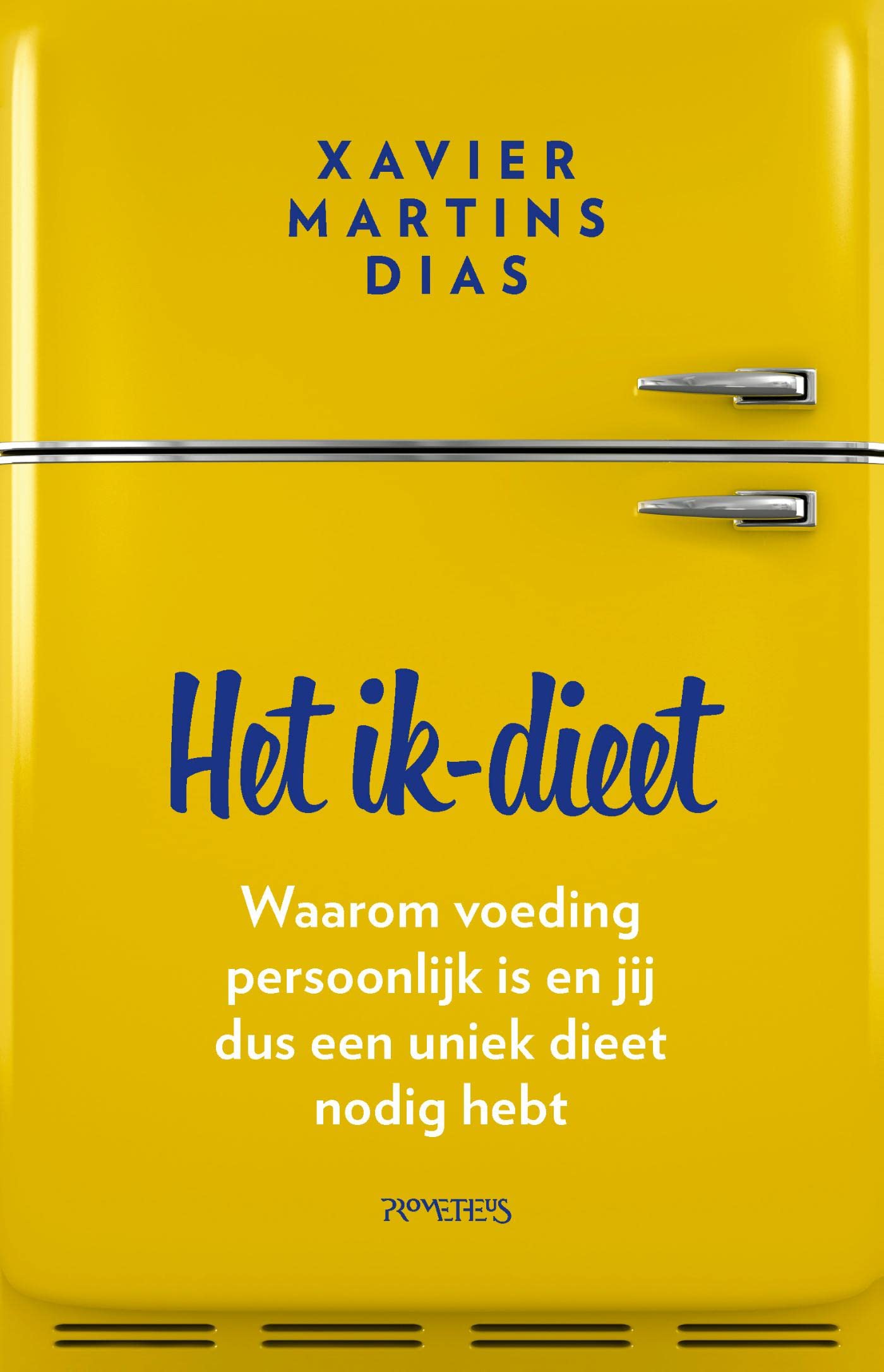 Het ik-dieet (Dutch Edition)
