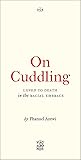 On Cuddling: Love...