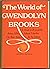 The World of Gwendolyn Brooks