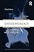 Epistemology: A Contemporary Introduction to the Theory of Knowledge (Routledge Contemporary Introductions to Philosophy) by Audi, Robert (2010) Paperback