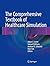 The Comprehensive Textbook of Healthcare Simulation (2013-08-28)