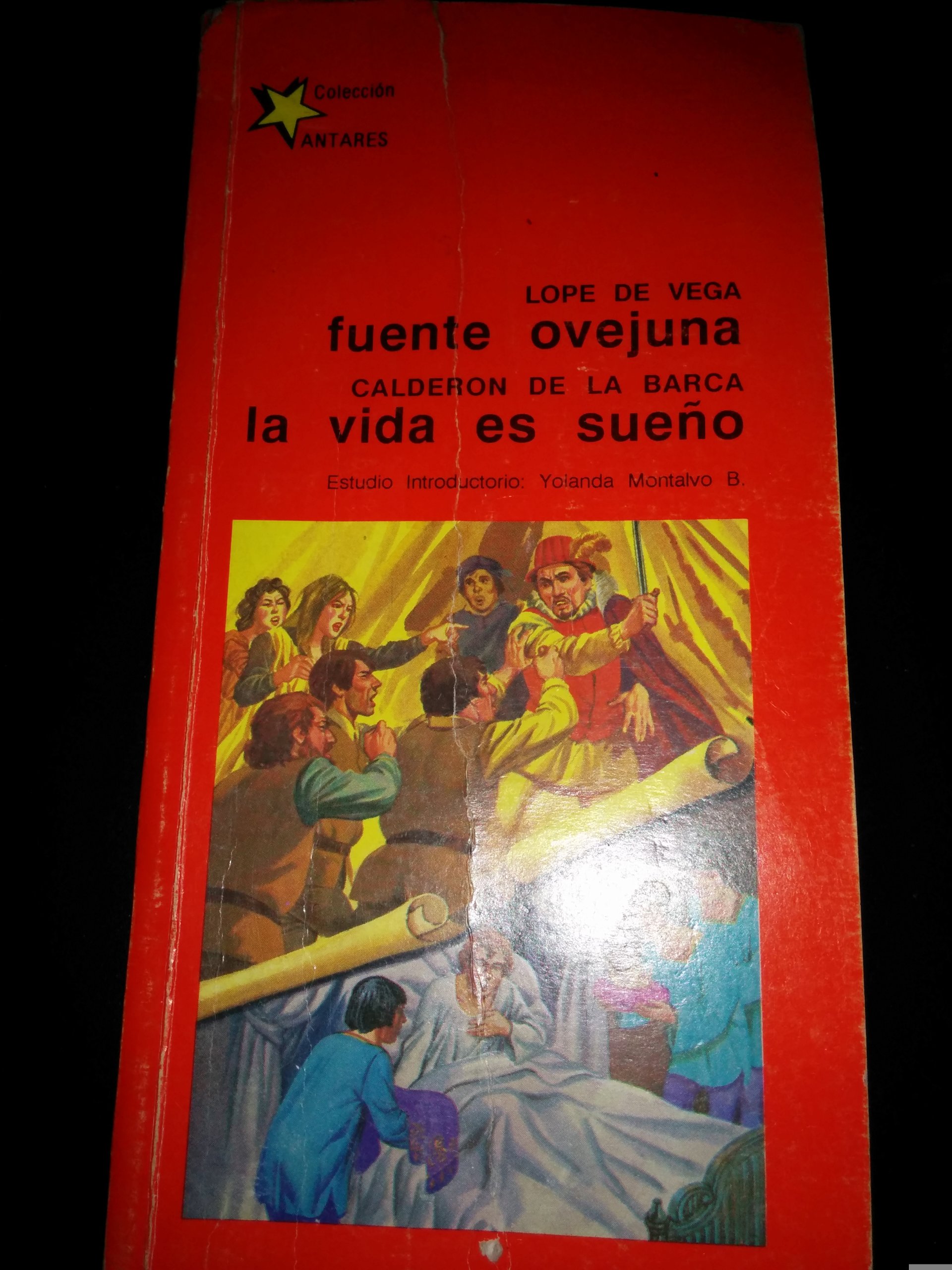 FUENTE OVEJUNA * LA VIDA ES SUEÑO*
