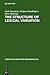 The Structure of Lexical Variation: Meaning, Naming and Context (Cognitive Linguistics Research [CLR]) by Dirk Geeraerts (1994-06-06)