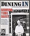 Dining In: U.S.P. Alcatraz Food Magazine (2008):"Serving Time Daily: Prison Menus, Macaroni Riot, Beer Bomb Scare, Holiday Meals, Kitchen Strikes"
