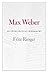 Max Weber: An Intellectual Biography by Fritz Ringer (2004-10-15)