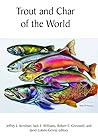 Trout and Char of the World Trout and Char of the World