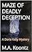 MAZE OF DEADLY DECEPTION