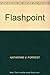 Flashpoint by Katherine V. Forrest (1994-11-03)