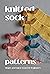 Knitted Sock Patterns by Stephanie Ashley