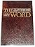 THE WORD by Rene J. Cappon THE WORD by Rene J. Cappon