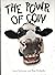 The Powr of Cow: The Story ...