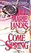 Come Spring by Jill Marie Landis (1995-09-05)