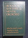 Biological Rhythms and Mental Disorders