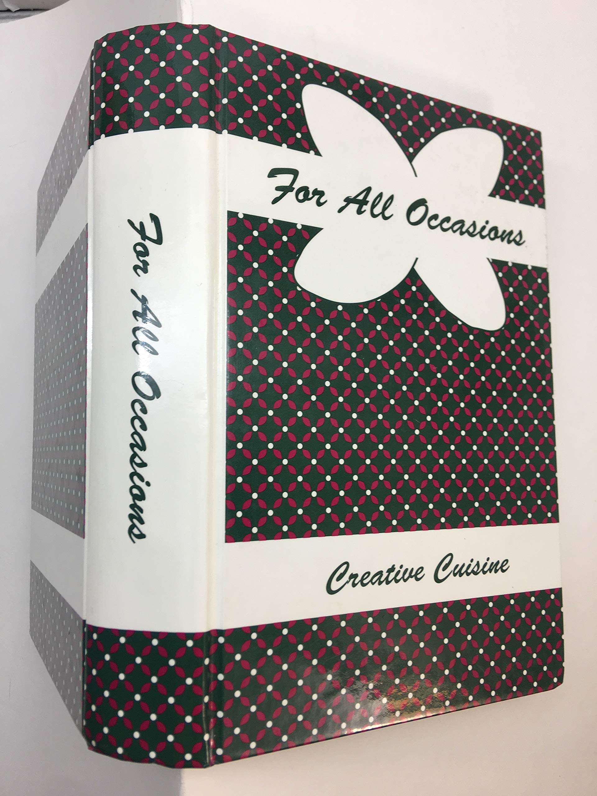 For All Occasions - Creative Cuisine From the Country Club of Missouri (Hardcover)