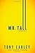 Mr. Tall: A Novella and Stories Hardcover – August 26, 2014