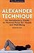 The Alexander Technique: An Introductory Guide to Natural Poise for Health and Well-being (New Perspectives Series) by Richard Brennan (2002-06-08)