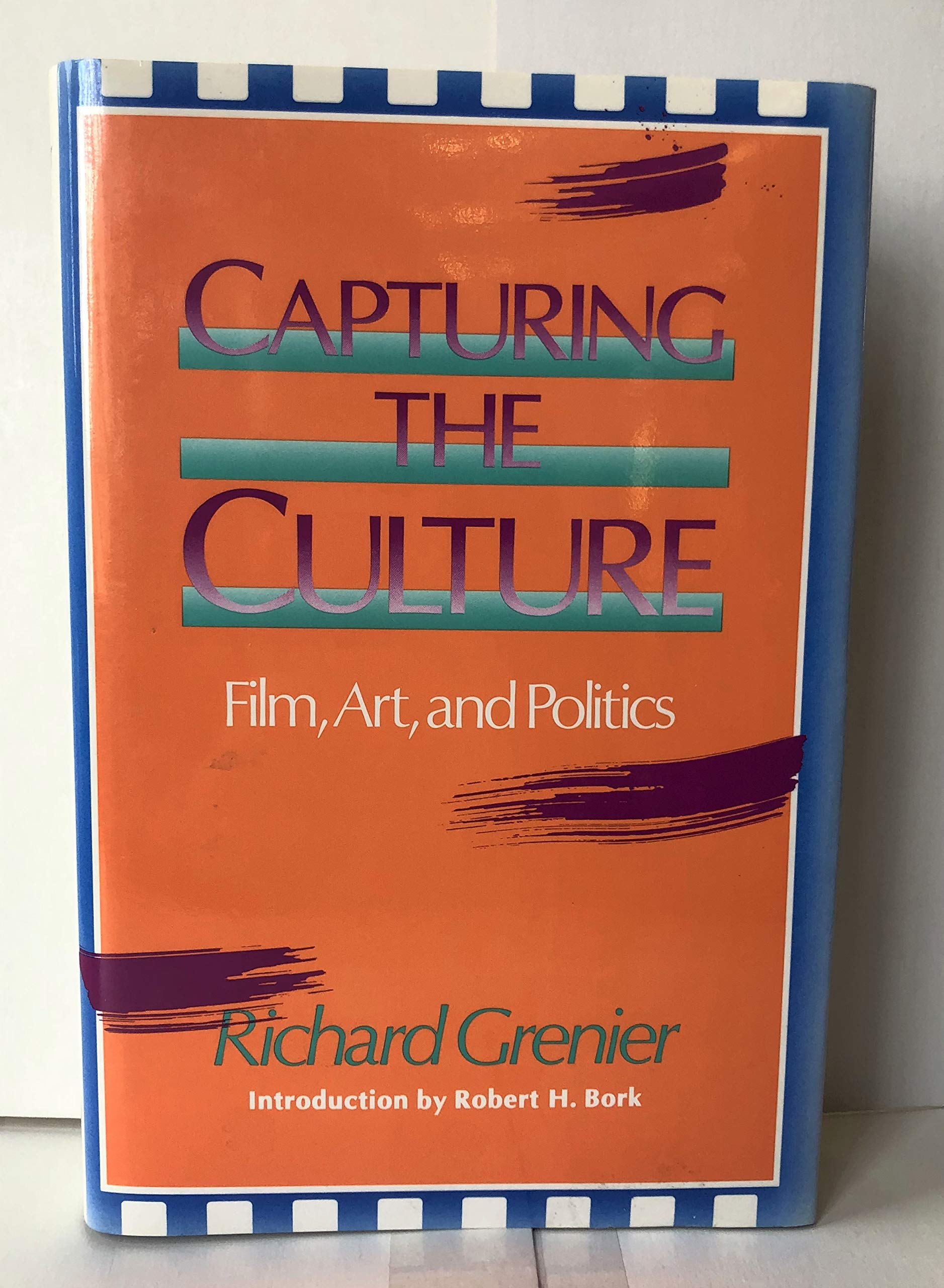 Capturing the Culture: Film, Art, and Politics (Hardcover)