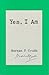 Yes, I Am [Paperback] [June 2000] (Author) Norman P. Grubb
