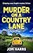 Murder On A Country Lane