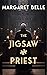 The Jigsaw Priest by Margaret Belle