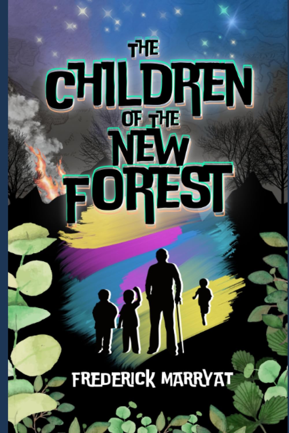 The Children of the New Forest: by CAPTAIN FREDERICK MARRYAT : With Original Illustrations - Annotated - Vintage Classics Edition