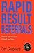 Rapid Result Referrals: Practical Tips and Ideas to Increase Your Sales (Knowledge Nugget Guides) 1st edition by Sheppard, Roy (2001) Paperback
