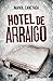 Hotel de arraigo (Spanish Edition) by Imanol Caneyada (2015-06-30)