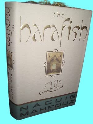 Rare Antique 1st Edition The Harafish Naguib Mahfouz First Printing Nobel Prize Fiction Novel [Hardcover] Naguib Mahfouz