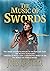 The Music of Swords by John  De Burca
