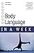 Body Language in a week 2nd edition (IAW) by Geoff Ribbens (2002-07-31)