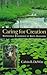 Caring for Creation: Responsible Stewardship of God's Handiwork by Calvin B. Dewitt (1998-04-05)