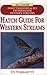 Hatch Guide for Western Streams by Schollmeyer, Jim(June 1, 2003) Paperback