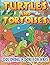 Turtles and Tortoises (Coloring Book for Kids) by Barry Sparks by Barry Sparks