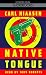 Native Tongue by Carl Hiaasen (1991-09-17)