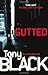Gutted by Tony Black (2009-06-04)