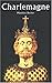 Charlemagne by Matthias Becher (2003-08-01)